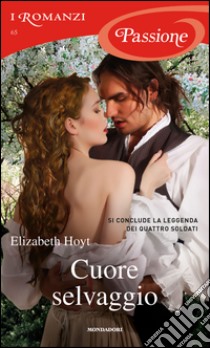 Cuore selvaggio. E-book. Formato EPUB ebook di Elizabeth Hoyt