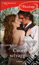 Cuore selvaggio. E-book. Formato EPUB ebook