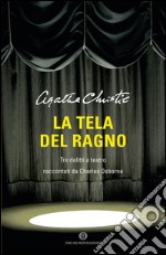 La tela del ragno. Tre delitti a teatro. E-book. Formato EPUB ebook