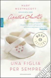 Una figlia per sempre. E-book. Formato EPUB ebook di Mary Westmacott