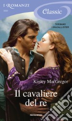 Il cavaliere del re. Romanzi Classic. E-book. Formato EPUB