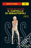 Il cartello di Sebastopoli. SAS. E-book. Formato EPUB ebook di Gérard de Villiers