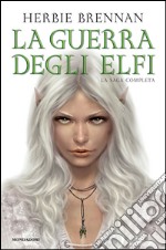 La guerra degli elfi. La saga completa. E-book. Formato EPUB ebook