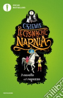 Il cavallo e il ragazzo. Le cronache di Narnia. E-book. Formato EPUB ebook di Clive S. Lewis