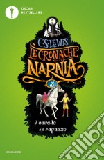 Il cavallo e il ragazzo. Le cronache di Narnia. E-book. Formato EPUB ebook