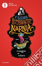 Il viaggio del veliero. Le cronache di Narnia. E-book. Formato EPUB ebook