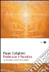 Preferisco il paradiso. La vita eterna: com'è e come arrivarci. E-book. Formato EPUB ebook di Pippo Corigliano