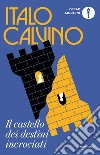 Il castello dei destini incrociati. E-book. Formato EPUB ebook di Italo Calvino