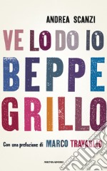 Ve lo do io Beppe Grillo. E-book. Formato EPUB ebook