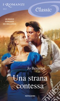 Una strana contessa. I Romanzi Classic. E-book. Formato EPUB ebook di Jo Beverley