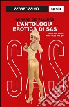 L' antologia erotica di SAS. E-book. Formato EPUB ebook