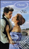 Notte di speranza. I Romanzi Classic. E-book. Formato EPUB ebook di Theresa Melville