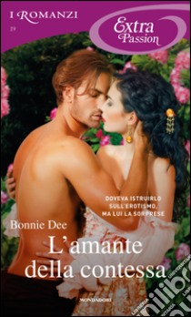 L' amante della contessa. E-book. Formato EPUB ebook di Bonnie Dee