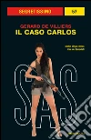 Il caso Carlos. E-book. Formato EPUB ebook di Gérard de Villiers