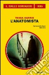 L' anatomista. E-book. Formato EPUB ebook