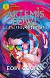La trappola del tempo. Artemis Fowl. E-book. Formato EPUB ebook di Eoin Colfer