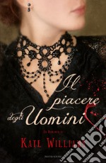 Il piacere degli uomini. E-book. Formato EPUB ebook