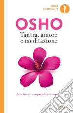 Tantra, amore e meditazione. E-book. Formato EPUB ebook