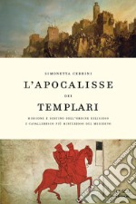 L' apocalisse dei Templari. E-book. Formato EPUB ebook