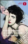 Le libere donne di Magliano. E-book. Formato EPUB ebook di Mario Tobino