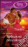 Seduzioni pericolose. E-book. Formato EPUB ebook