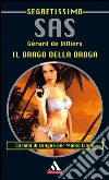 Il drago della droga. E-book. Formato EPUB ebook di Gérard de Villiers