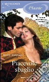 Piacevole sbaglio. I Romanzi Classic. E-book. Formato EPUB ebook di Karen Hawkins