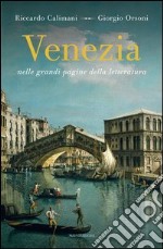 Venezia nelle grandi pagine della letteratura. E-book. Formato EPUB ebook