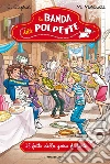 Il fatto della gara di torte. La banda delle polpette. E-book. Formato EPUB ebook di Carolina Capria