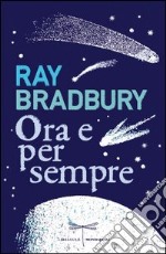 Ora e per sempre. E-book. Formato EPUB ebook