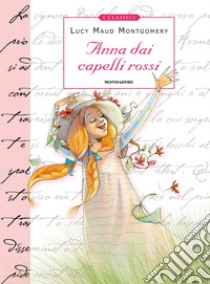 Anna dai capelli rossi. E-book. Formato EPUB ebook di Lucy M. Montgomery