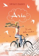 Aria. Il volo della rondine. E-book. Formato EPUB ebook