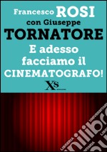 E adesso facciamo il cinematografo!. E-book. Formato EPUB ebook