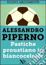 Pastiche proustiano in biancoceleste. E-book. Formato EPUB ebook