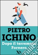 Dopo il terremoto Fornero. E-book. Formato EPUB ebook