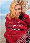 La prima moglie. E-book. Formato EPUB ebook di Louise Douglas