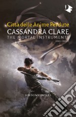 Shadowhunters. Città delle anime perdute. E-book. Formato EPUB ebook