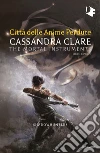 Shadowhunters. Città delle anime perdute. E-book. Formato EPUB ebook di Cassandra Clare