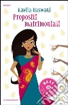 Propositi matrimoniali. E-book. Formato EPUB ebook di Kavita Daswani