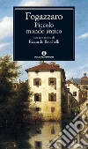 Piccolo mondo antico. E-book. Formato EPUB ebook di Antonio Fogazzaro
