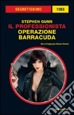 Il professionista. Operazione Barracuda. E-book. Formato EPUB ebook