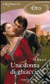 Una donna di ghiaccio. E-book. Formato EPUB ebook