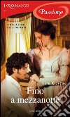 Fino a mezzanotte. E-book. Formato EPUB ebook