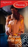 Al calar della sera. E-book. Formato EPUB ebook