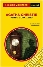 Verso l'ora zero. E-book. Formato EPUB