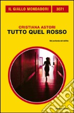 Tutto quel rosso. E-book. Formato EPUB ebook