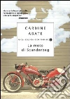 La moto di Scanderbeg. E-book. Formato EPUB ebook di Carmine Abate