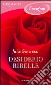 Desiderio ribelle. E-book. Formato EPUB ebook