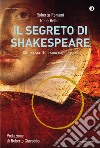 Il segreto di Shakespeare. Chi ha scritto i suoi capolavori?. E-book. Formato EPUB ebook