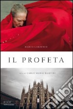 Il profeta. Vita di Carlo Maria Martini. E-book. Formato EPUB ebook